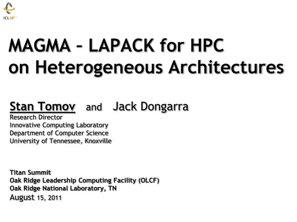 MAGMA – LAPACK for HPC on Heterogeneous Architectures