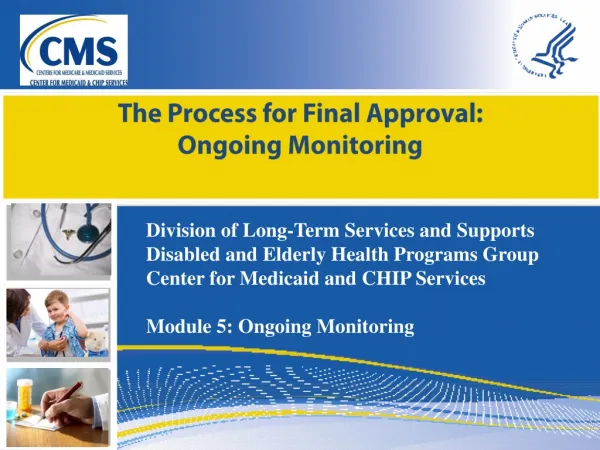 The Process for Final Approval: Ongoing Monitoring