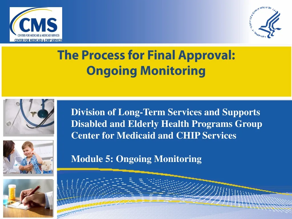 the process for final approval ongoing monitoring