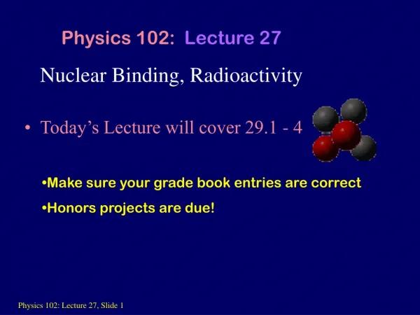 Nuclear Binding, Radioactivity