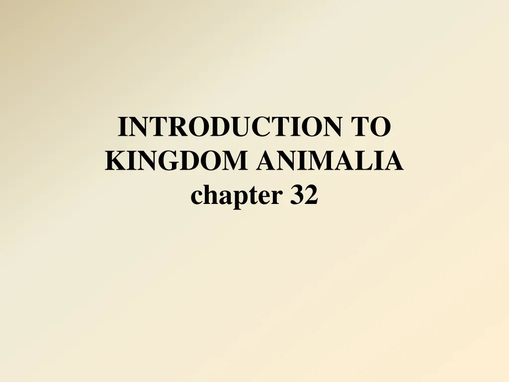 introduction to kingdom animalia chapter 32