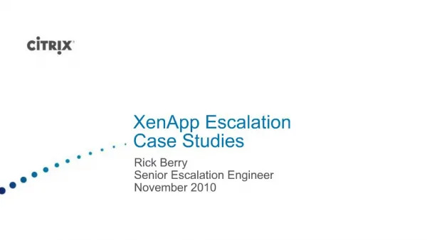 XenApp Escalation Case Studies