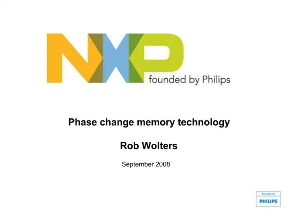 Phase change memory technology Rob Wolters
