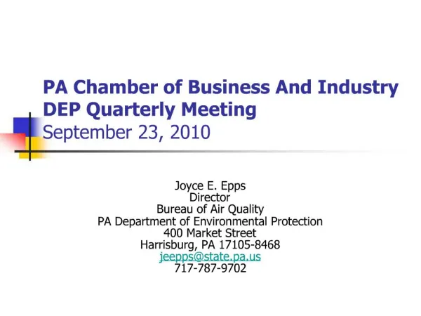 PA Chamber of Business And Industry DEP Quarterly Meeting September 23, 2010
