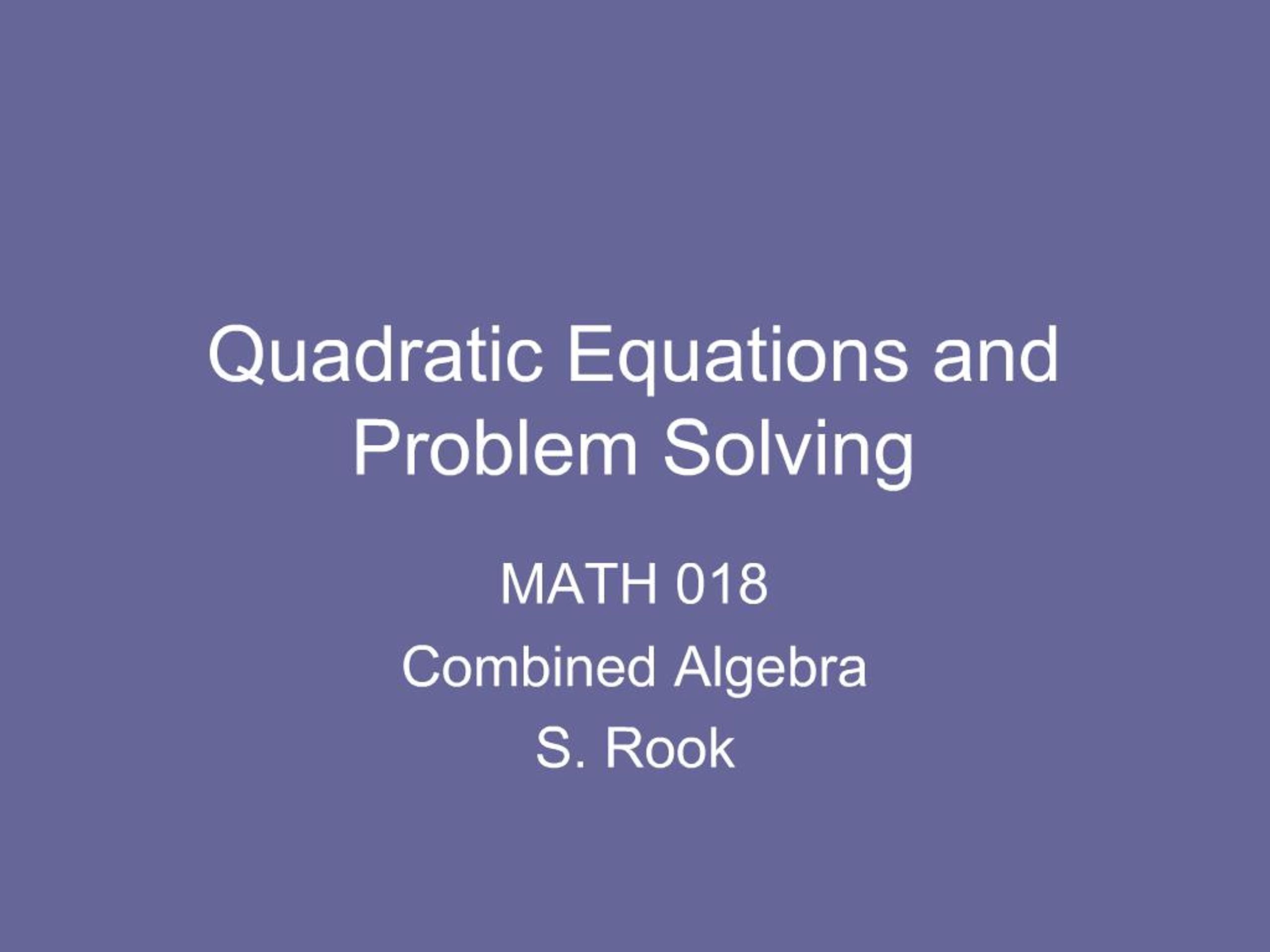 PPT - Quadratic Equations and Problem Solving PowerPoint Presentation ...