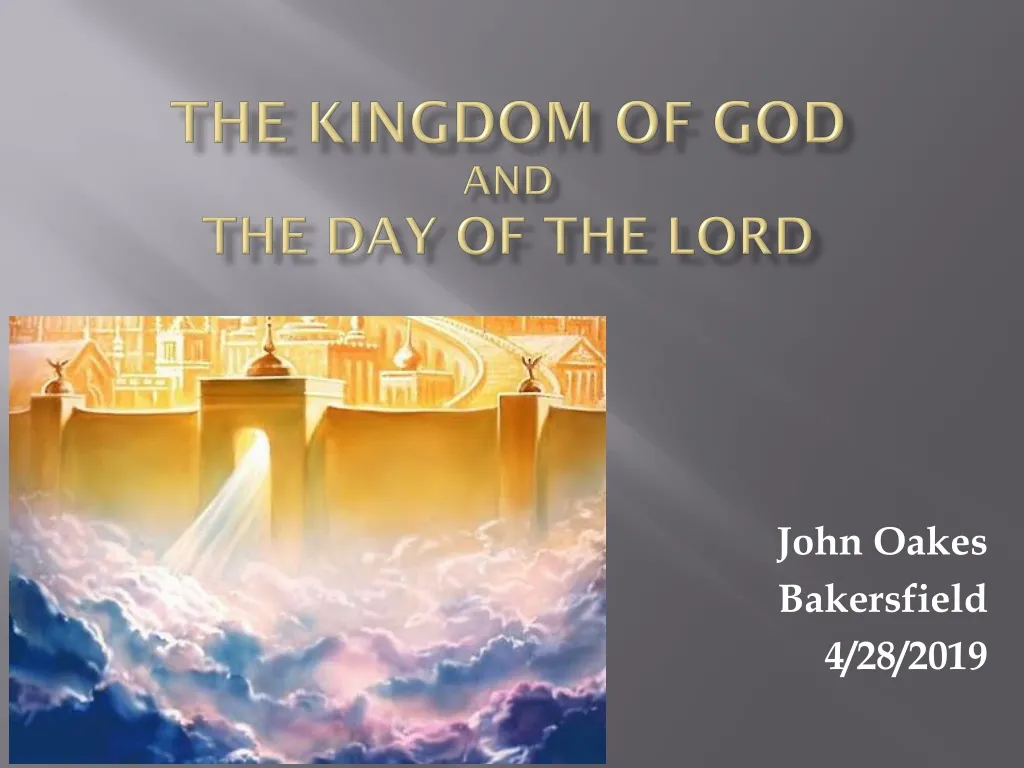 the kingdom of god and the day of the lord