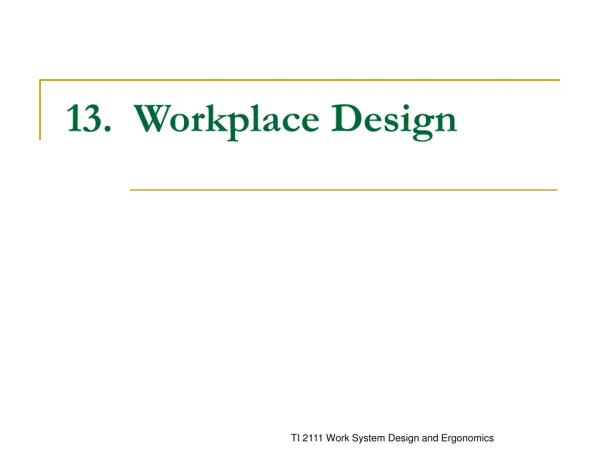 13. Workplace Design
