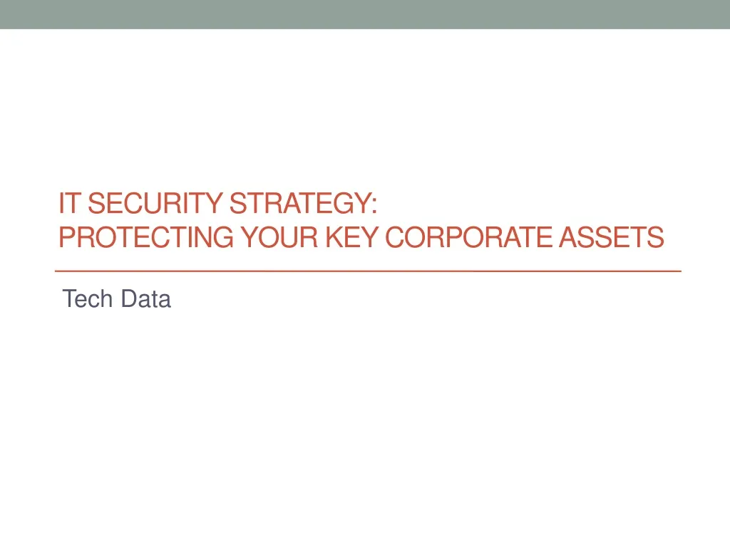 it security strategy protecting your key corporate assets