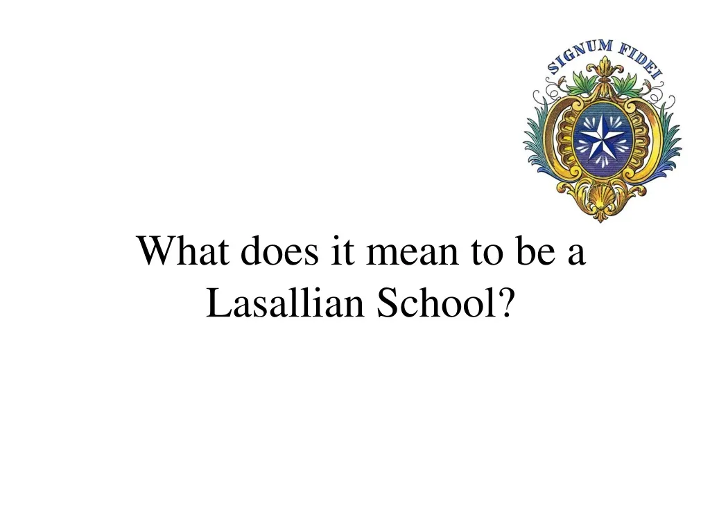what does it mean to be a lasallian school