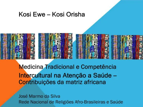 Kosi Ewe Kosi Orisha Medicina Tradicional e Compet ncia Intercultural na Aten o a Sa de Contribui es da matr
