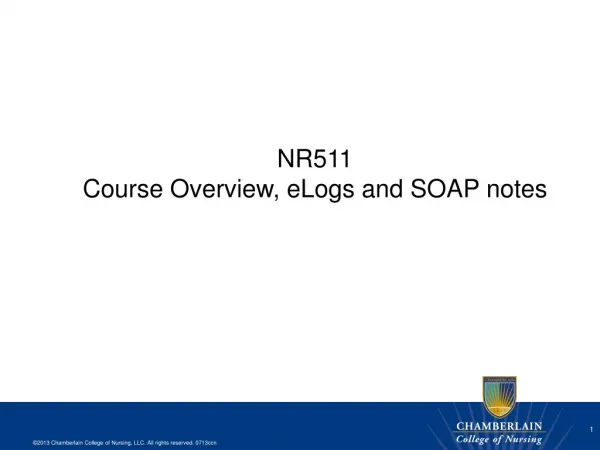 NR511 Course Overview, eLogs and SOAP notes
