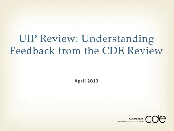 UIP Review: Understanding Feedback from the CDE Review
