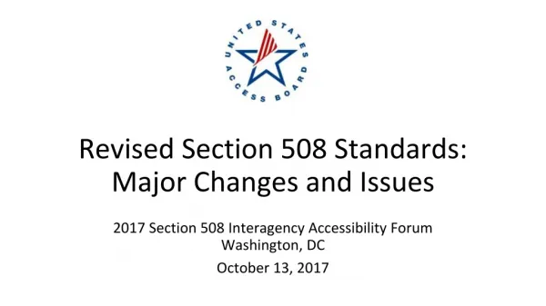 Revised Section 508 Standards: Major Changes and Issues