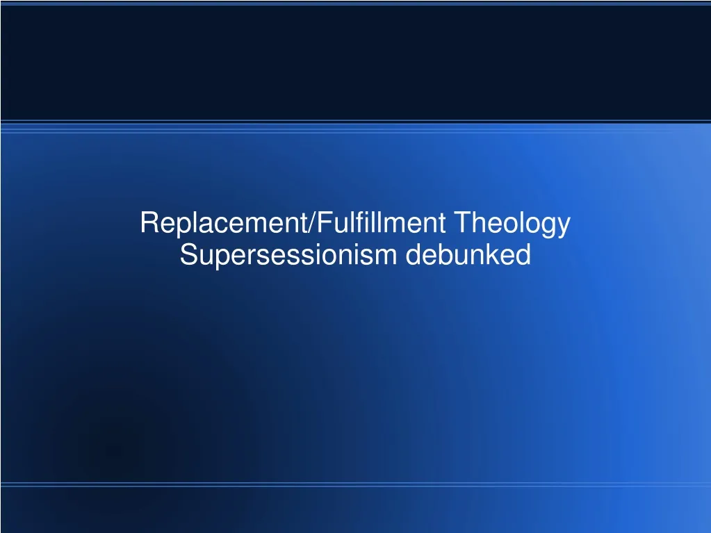 replacement fulfillment theology supersessionism
