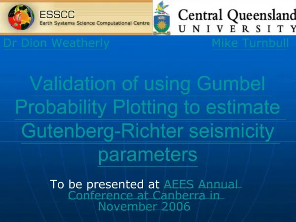 Validation of using Gumbel Probability Plotting to estimate Gutenberg-Richter seismicity parameters