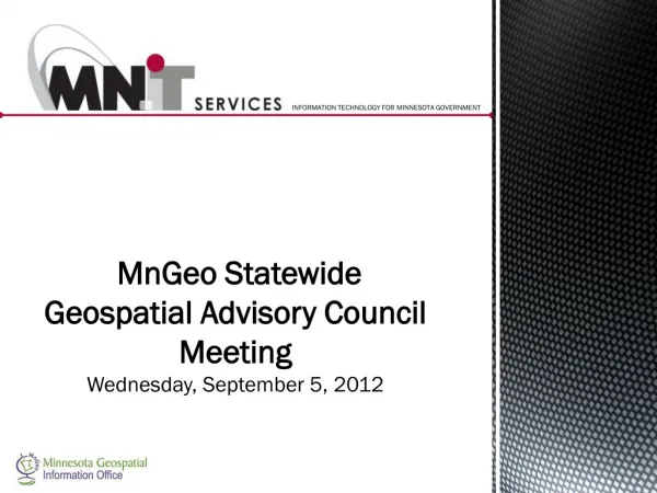 MnGeo Statewide Geospatial Advisory Council Meeting Wednesday, September 5, 2012