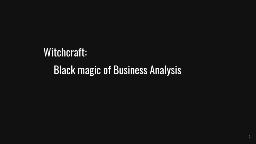 black magic of business analysis