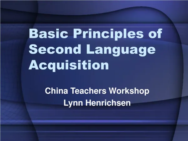 Basic Principles of Second Language Acquisition