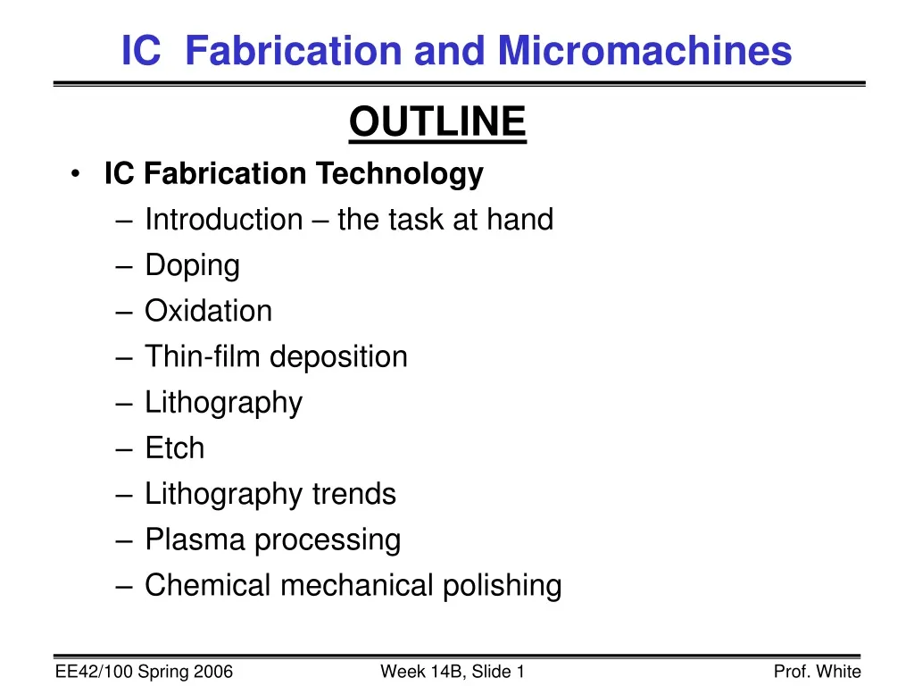 ic fabrication and micromachines