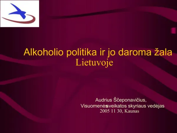 Alkoholio politika ir jo daroma ala Lietuvoje