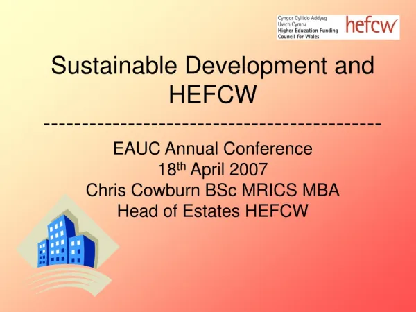 Sustainable Development and HEFCW --------------------------------------------