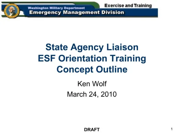 State Agency Liaison ESF Orientation Training Concept Outline