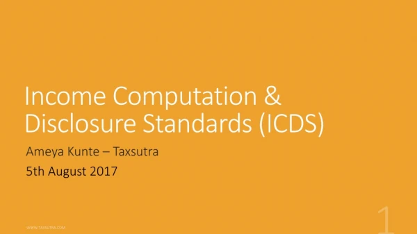 Income Computation &amp; Disclosure Standards (ICDS)