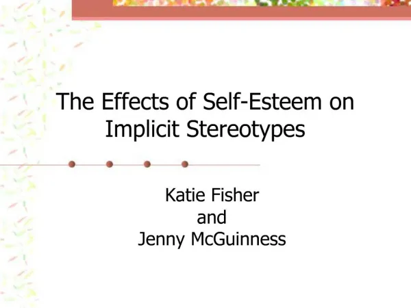 The Effects of Self-Esteem on Implicit Stereotypes
