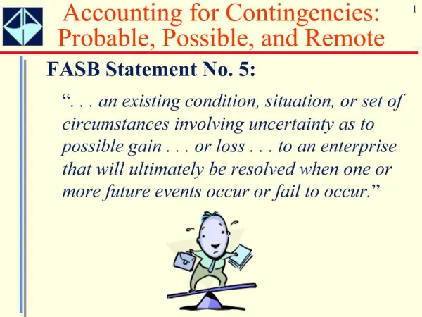 Accounting for Contingencies: Probable, Possible, and Remote