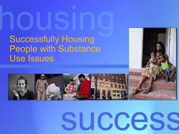 Successfully Housing People with Substance Use Issues