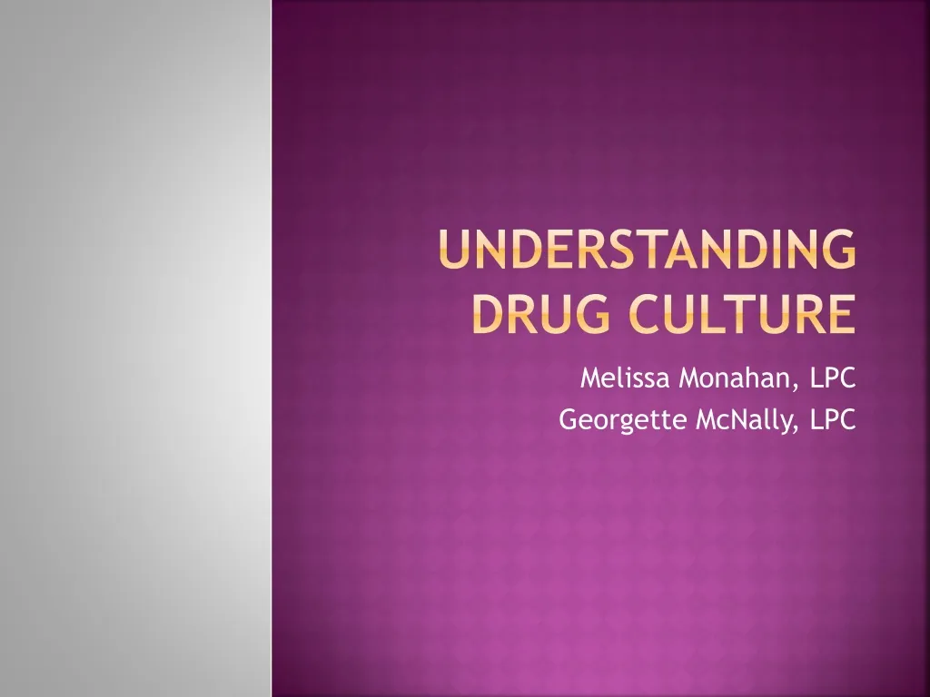 understanding drug culture