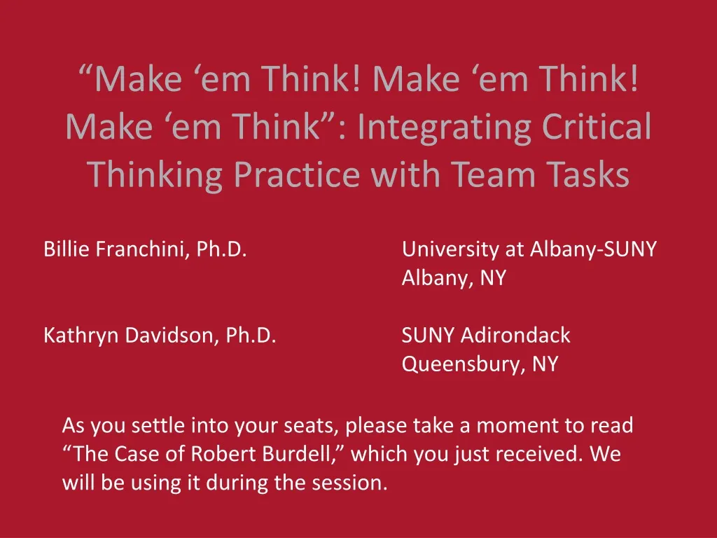 make em think make em think make em think integrating critical thinking practice with team tasks