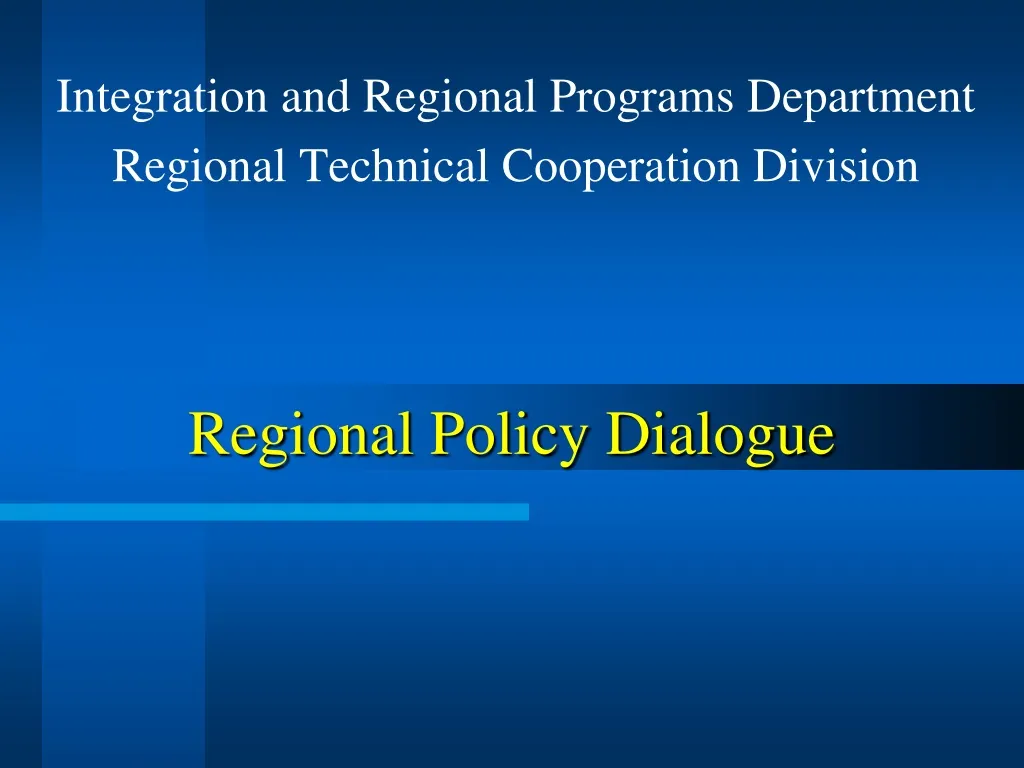 regional policy dialogue