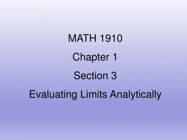 MATH 1910 Chapter 1 Section 3 Evaluating Limits Analytically