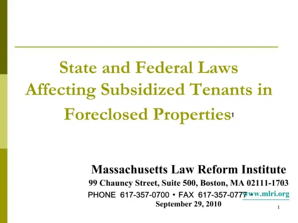State and Federal Laws Affecting Subsidized Tenants in Foreclosed Properties1
