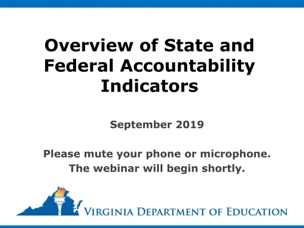 Overview of State and Federal Accountability Indicators