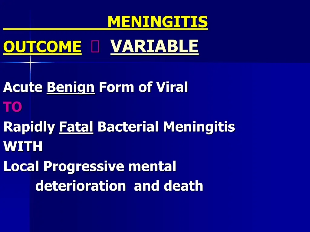 meningitis outcome variable acute benign form