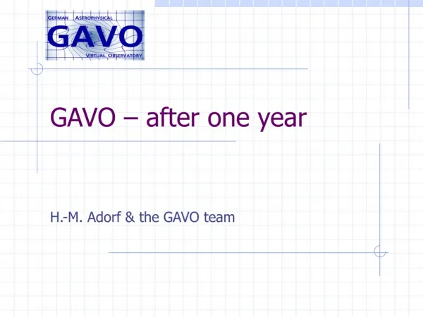 GAVO – after one year