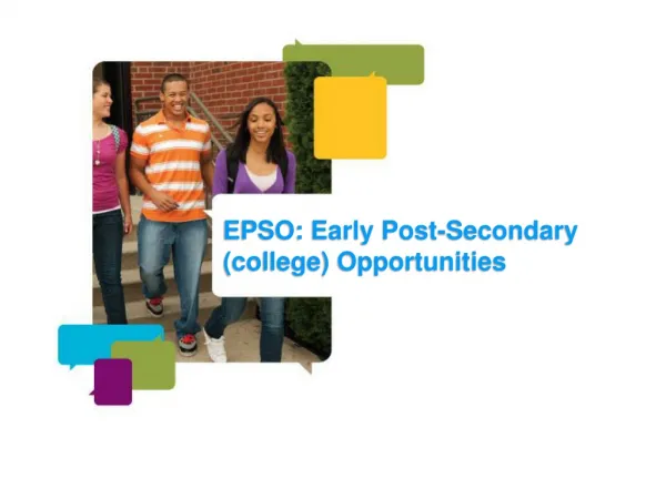 EPSO: Early Post-Secondary (college) Opportunities
