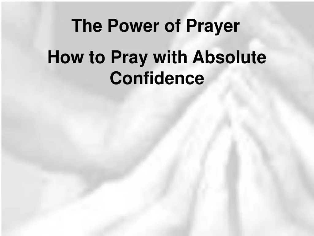 how to pray with absolute confidence