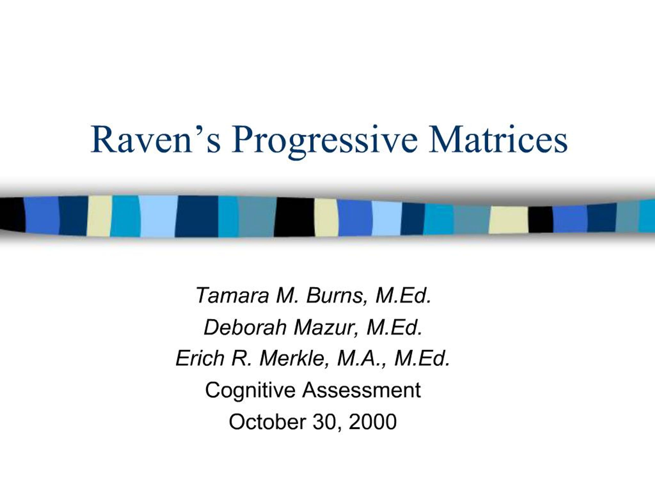 PPT - Raven s Progressive Matrices PowerPoint Presentation, free ...