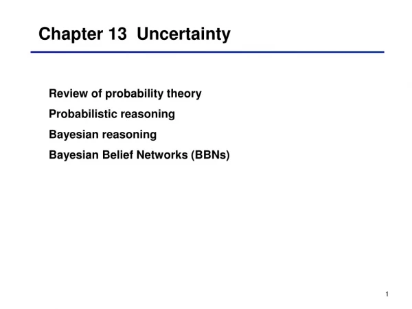 Chapter 13 Uncertainty
