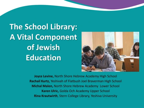 The School Library: A Vital Component of Jewish Education