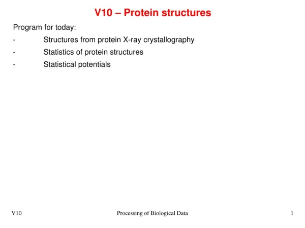 V10 – Protein structures