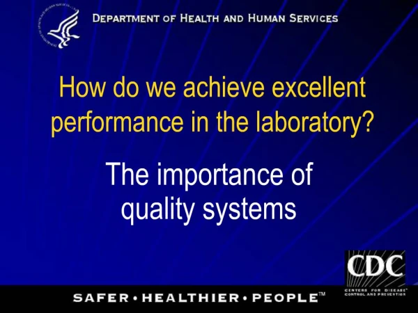 How do we achieve excellent performance in the laboratory