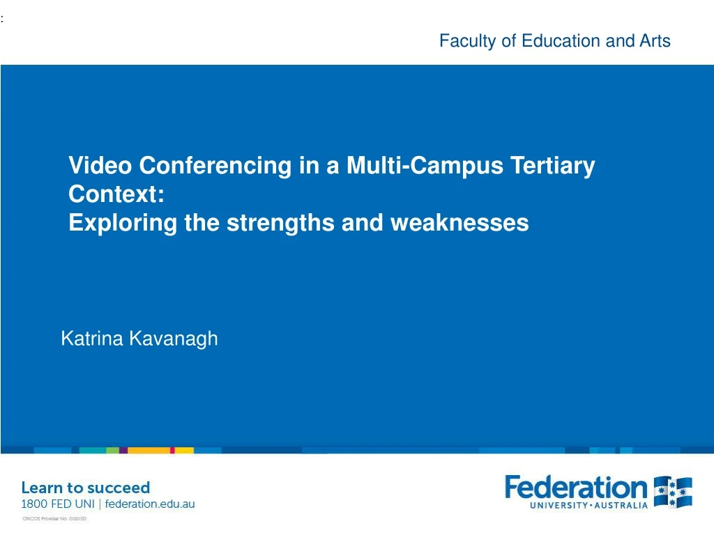 video conferencing in a multi campus tertiary context exploring the strengths and weaknesses