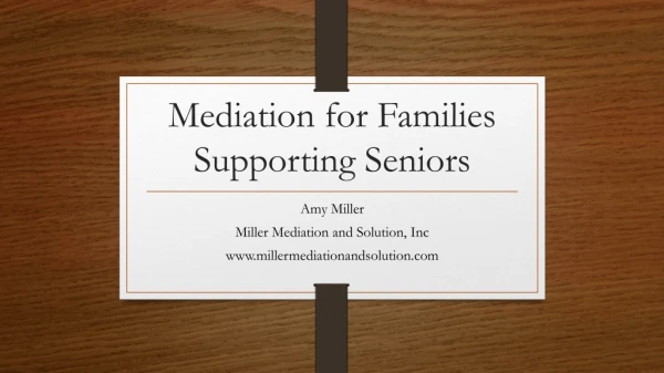 Mediation for Families Supporting Seniors