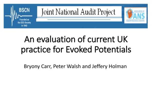 An evaluation of current UK practice for Evoked Potentials