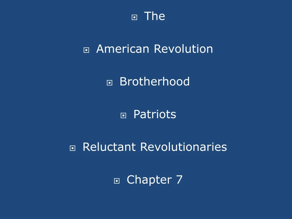 the american revolution brotherhood patriots