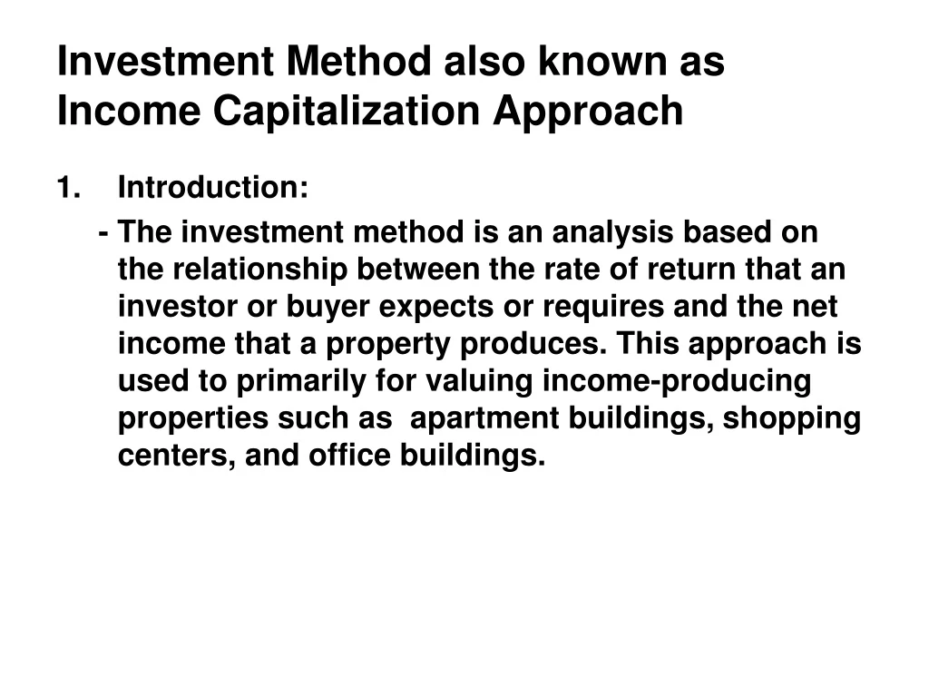 investment method also known as income capitalization approach